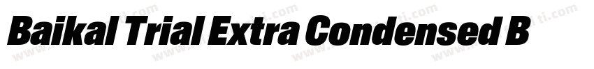 Baikal Trial Extra Condensed Black字体转换